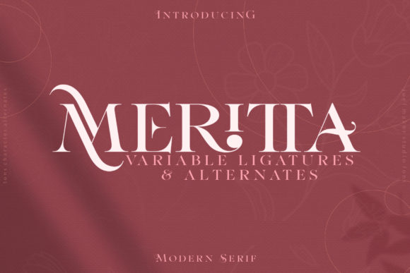 The Timeless Elegance of Meritta: A Stylish Serif Font for Modern Design